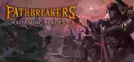 Pathbreakers: Roaming Blades
