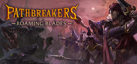 Pathbreakers: Roaming Blades Pathbreakers: Roaming Blades